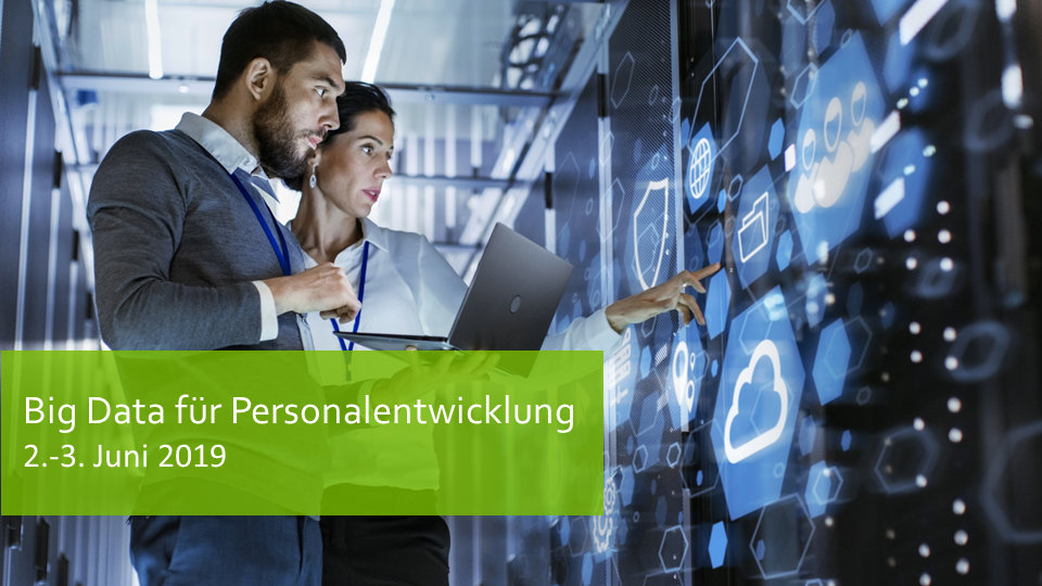 Tech Days 2 - 3 Juni 2019 Big Data für Personalentwicklung